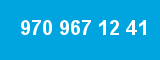 970 967 12 41